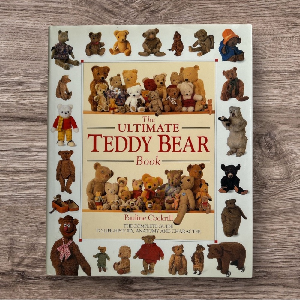 The Ultimate Teddy Bear Book The Complete Guide Hardcover Vintage Book 1991